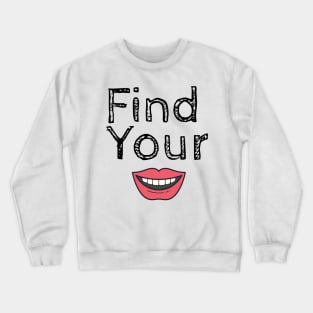 Find Your xD Shrit Crewneck Sweatshirt